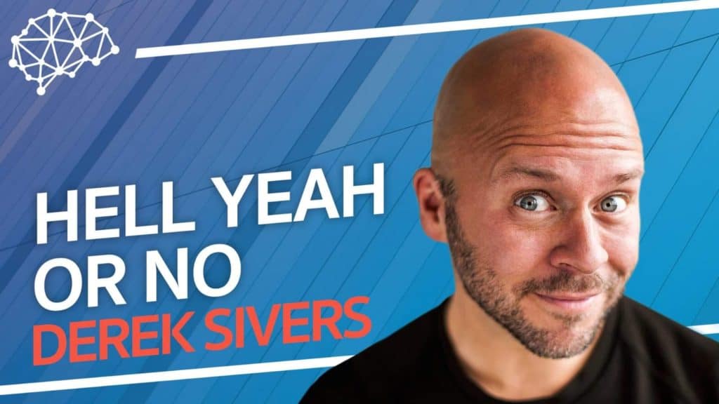 FTP116: Hell Yeah or No - Derek Sivers